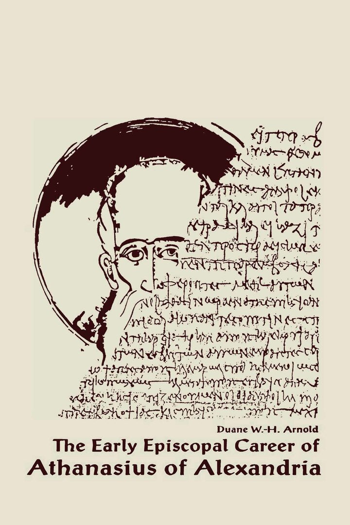 Cover image for The Early Episcopal Career of Athanasius of Alexandria ISBN 9780268009250